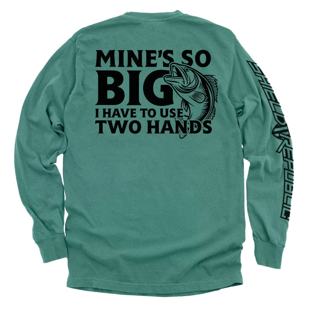 Mine's So Big I Have To Use Two Hands